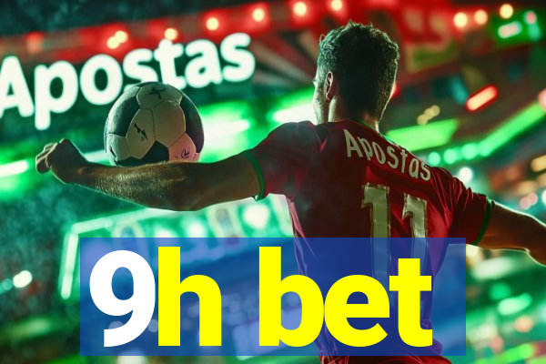 9h bet